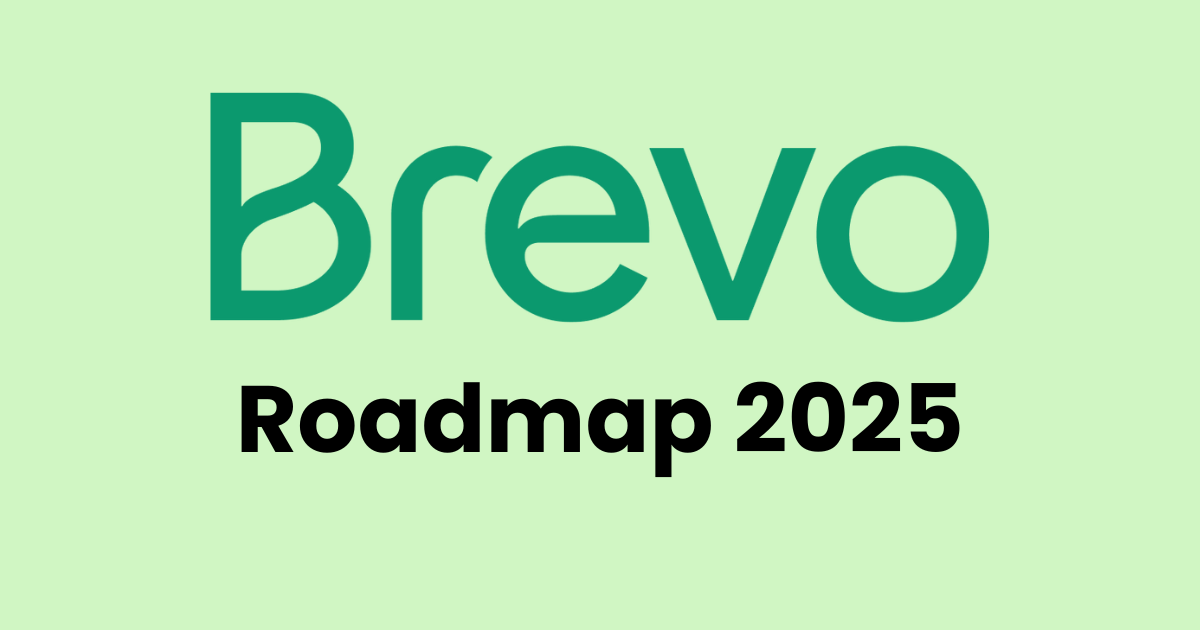 Fonctionnalités Brevo : la roadmap pour 2025